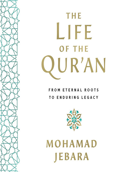 Title details for The Life of the Qur'an by Mohamad Jebara - Available